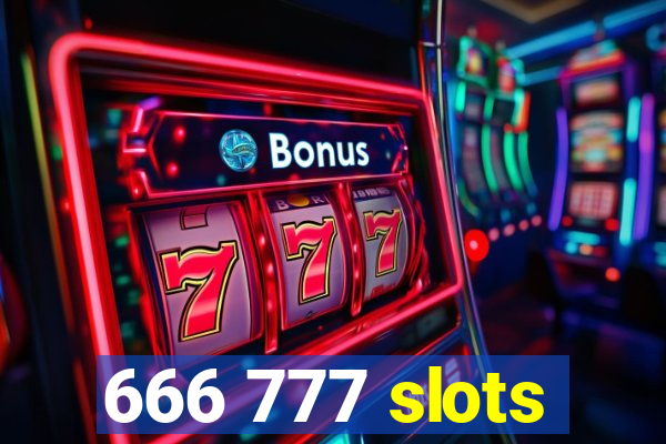 666 777 slots