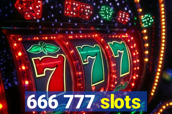 666 777 slots