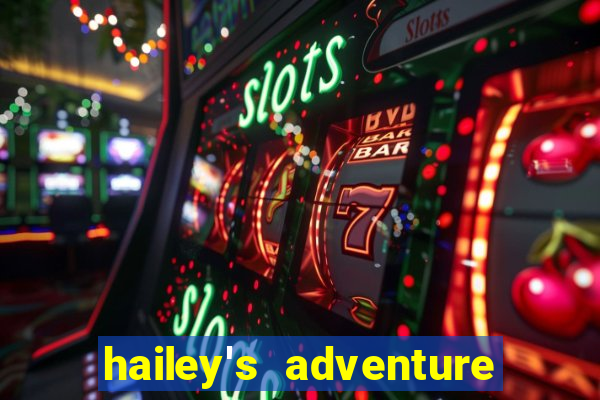 hailey's adventure mod unlimited money