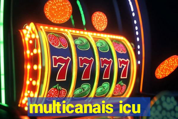 multicanais icu