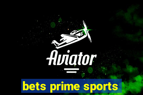 bets prime sports