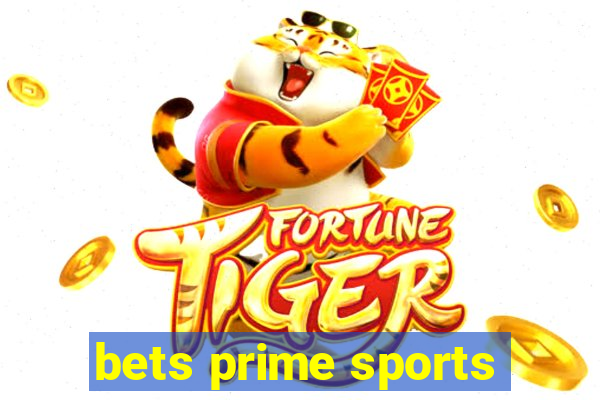 bets prime sports