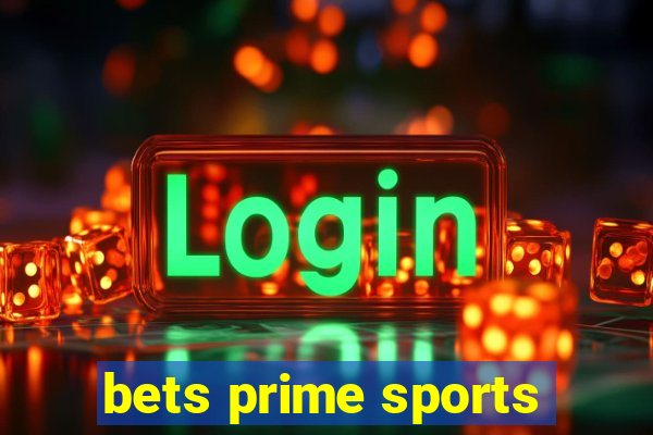 bets prime sports