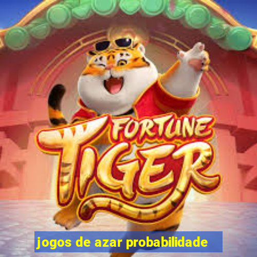 jogos de azar probabilidade