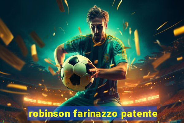 robinson farinazzo patente