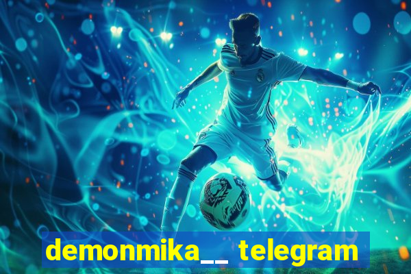 demonmika__ telegram