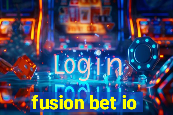 fusion bet io