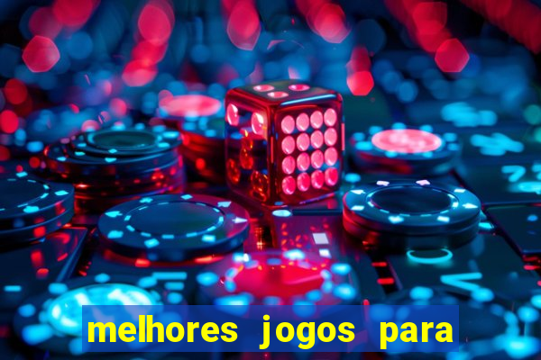 melhores jogos para android de todos os tempos