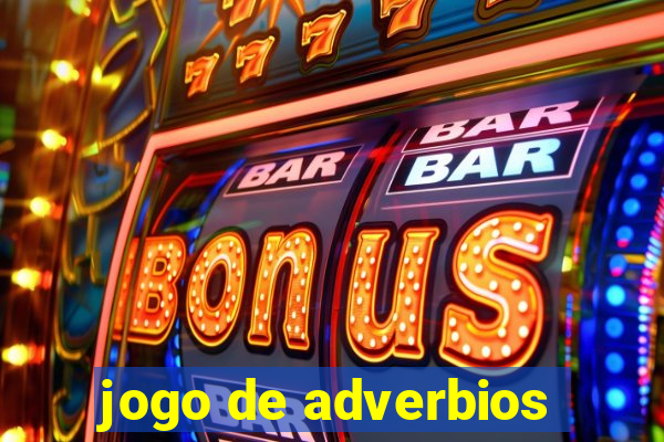 jogo de adverbios