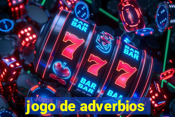 jogo de adverbios