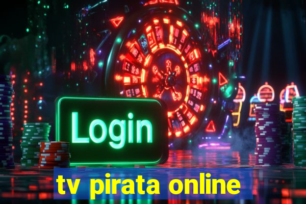 tv pirata online