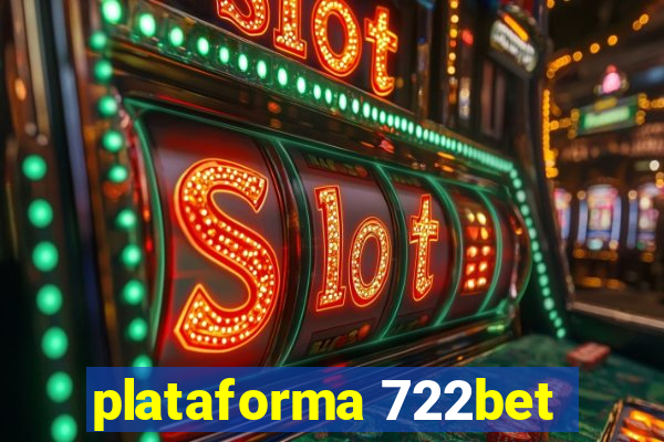 plataforma 722bet