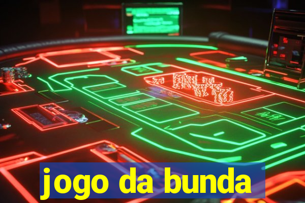 jogo da bunda