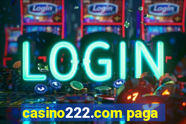 casino222.com paga