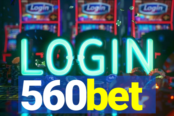 560bet