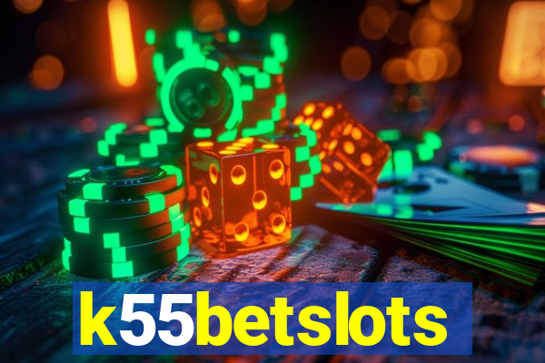 k55betslots