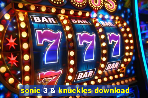 sonic 3 & knuckles download