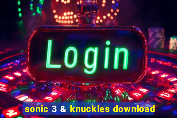 sonic 3 & knuckles download