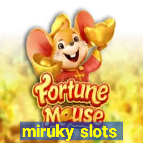 miruky slots