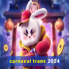 carnaval trans 2024