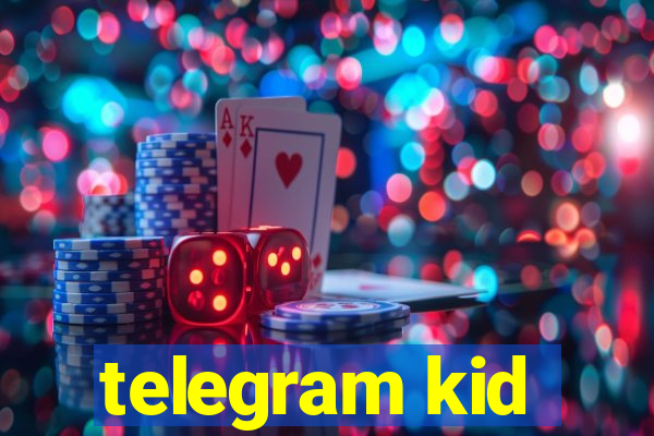 telegram kid