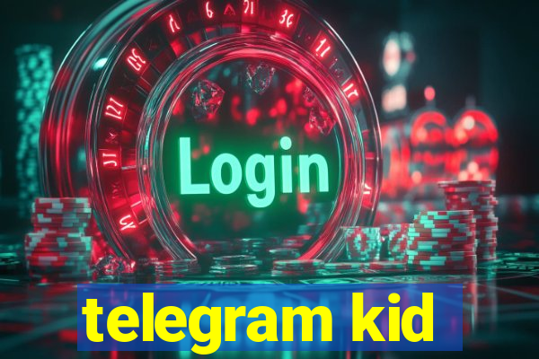 telegram kid