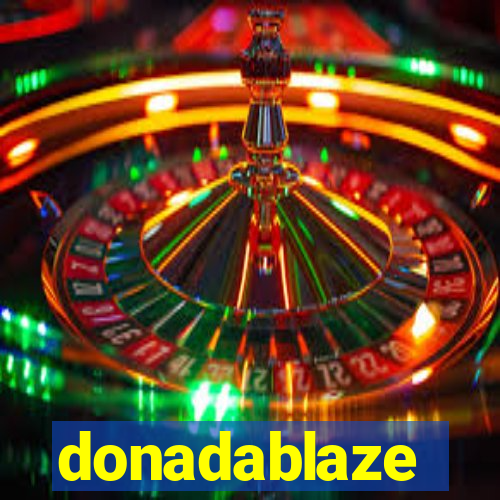 donadablaze