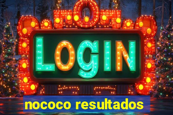 nococo resultados