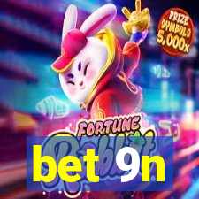 bet 9n