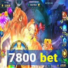 7800 bet