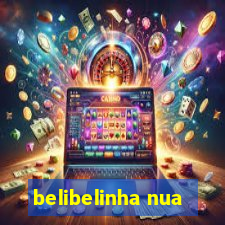 belibelinha nua