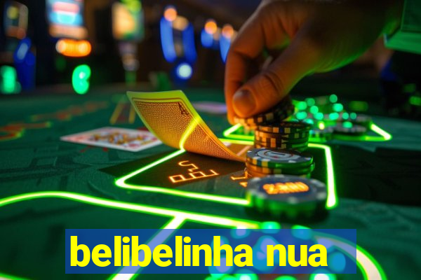 belibelinha nua