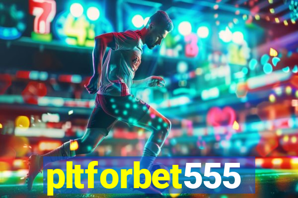 pltforbet555