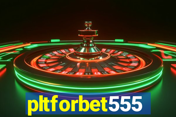 pltforbet555