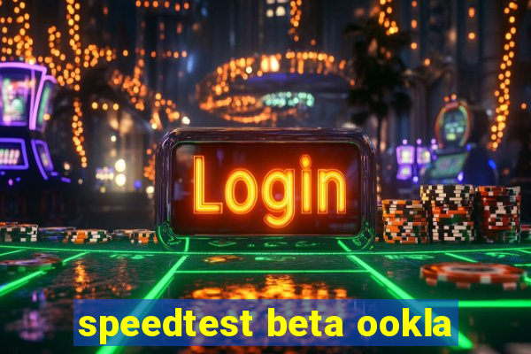 speedtest beta ookla