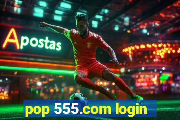 pop 555.com login