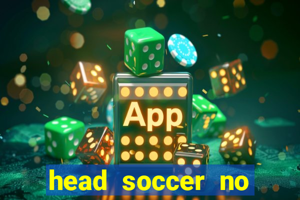 head soccer no click jogos