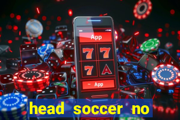 head soccer no click jogos