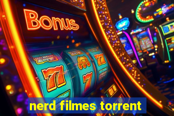 nerd filmes torrent