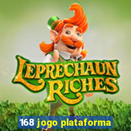 168 jogo plataforma