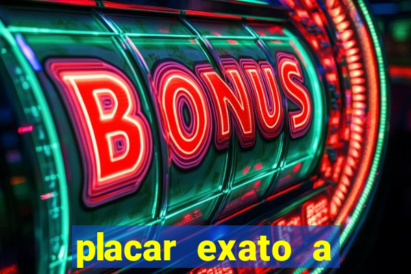 placar exato a qualquer momento bet365