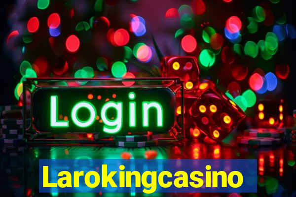 Larokingcasino