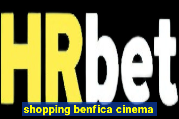 shopping benfica cinema