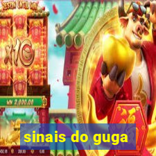 sinais do guga