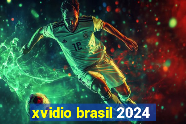 xvidio brasil 2024