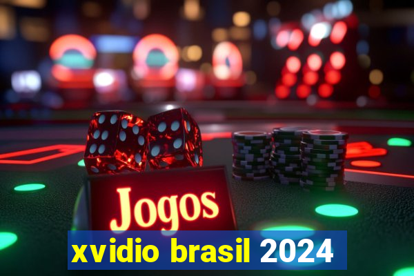 xvidio brasil 2024