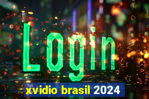 xvidio brasil 2024