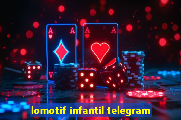 lomotif infantil telegram