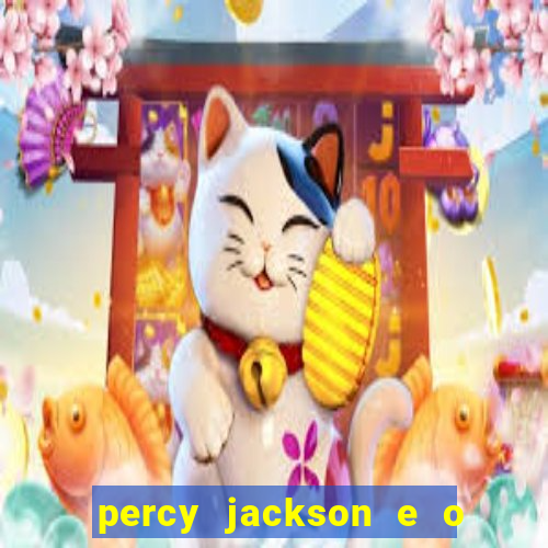 percy jackson e o ladr o de raios filme completo dublado