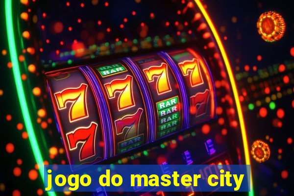 jogo do master city